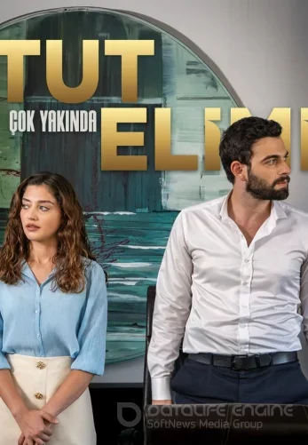 Держи мою руку 1-31, 32, 33 серия турецкий сериал на русском языке смотреть онлайн бесплатно все серии